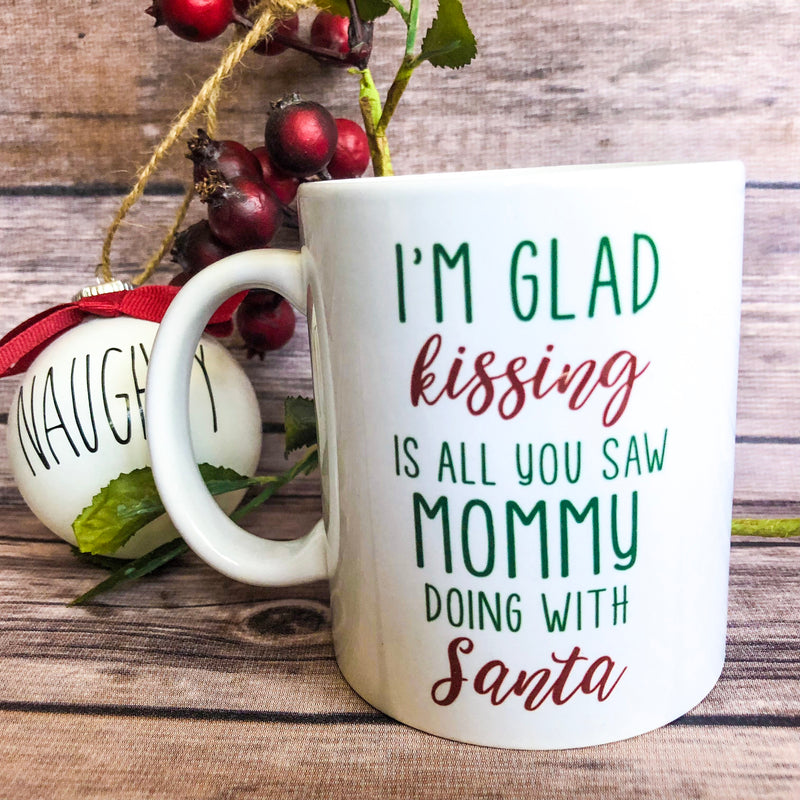 Mommy Kissing Santa - 11 oz Ceramic Mug